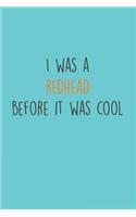 I was a Redhead before it was cool