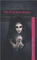 The Evil Sorceress
