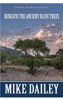 Beneath the Ancient Olive Trees