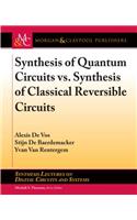 Synthesis of Quantum Circuits vs. Synthesis of Classical Reversible Circuits