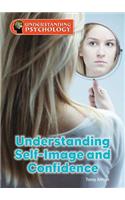 Understanding Self-Image and Confidence: (Understanding Psychology)