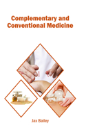 Complementary and Conventional Medicine