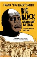 Big Black: Stand at Attica
