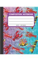 Composition Notebook: Lobster Cover 8x10" 120 Pages Wide Ruled Paper, Inspirational Journal & Doodle Diary, School Book Supplies(10 Composition Notebook)
