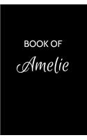 Book of Amelie: A Gratitude Journal Notebook for Women or Girls with the name Amelie - Beautiful Elegant Bold & Personalized - An Appreciation Gift - 120 Cream Line