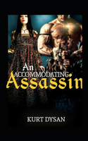 An Accommodating Assassin