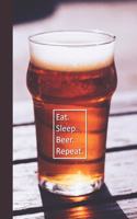 Eat. Sleep. Beer. Repeat.