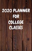 2020 Planner for College Classes: Cool Wood Themed Daily Weekly Monthly 2020 - 2021 Planner / Organizer / Diary - Christmas Gift