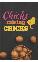 Chicks Raising Chicks