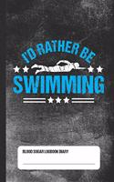 I'd Rather Be Swimming - Blood Sugar Logbook Diary