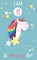 I am 11 and Amazing Girl Unicorn Journal