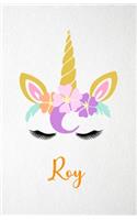 Roy A5 Lined Notebook 110 Pages: Funny Blank Journal For Lovely Magical Unicorn Face Dream Family First Name Middle Last Surname. Unique Student Teacher Scrapbook/ Composition Great