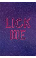 Lick Me