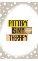 Pottery Is My Therapy