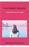 Une Réalité Absurde