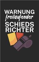 Warnung freilaufender Schiedsrichter