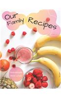 Our Family Recipes Journal - Homemade With Love