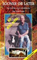 Sooner or Later: The Stories and Adventures of The Odd Triple(1 Sooner or Later)
