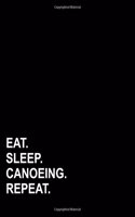 Eat Sleep Canoeing Repeat: Blank Sheet Music for Piano, Music Staff Paper / Sheet Music Blank /Music Notation(65 Blank Sheet Music for Piano)