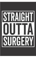 Straight Outta Surgery
