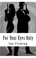 For Your Eyes Only