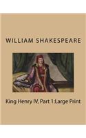 King Henry IV, Part 1: Large Print