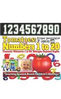 Tomatoes: Numbers 1 to 20. Bilingual Spanish-English: Tomates: Números 1 al 20. Bilingüe Español-Inglés