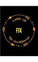 Wake Up Fix Be Awesome Notebook for a Car Mechanic, Composition Journal