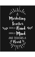 A Marketing Teacher Takes a Hand Opens a Mind and Touches a Heart