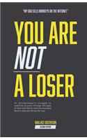 You Are Not A Loser