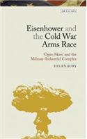 Eisenhower and the Cold War Arms Race