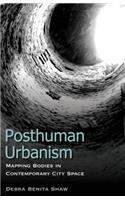 Posthuman Urbanism