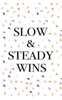 Slow and Steady Wins: A 6x9 Inch Softcover Matte Journal Notebook with 120 Blank Lined Pages and an Uplifting Motivational Cover Slogan