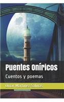 Puentes Oníricos: Cuentos y poemas