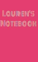 Lauren's Notebook -- Blank Lined 6x9 120 page Journal to write in.