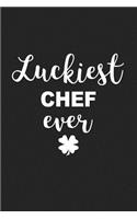 Luckiest Chef Ever