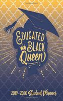 Educated Black Queen - 2019 / 2020 Student Planner (Blue and Gold): 2019 Gift Ideas - Calendars, Academic Planners & Personal Organizers - Organization - Black Girl Magic - Journal for College and University(4 Books, Journals, Academic Planners, Diary, Women, Moms, Black Women, Black Girl Magic, Hbcu Students)