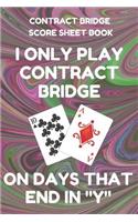Contract Bridge Score Sheet Book: Scorebook of 100 Score Sheet Pages for Contract Bridge Card Games, 6 by 9 Inches, Funny Days Dark Swirl Cover