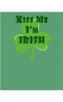 Kiss Me I'm Irish