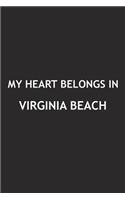 My Heart Belongs in Virginia Beach: A 6x9 Inch Matte Softcover Journal Notebook with 120 Blank Lined Pages and a Positive Hometown or Travel Cover Slogan