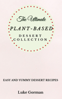 Ultimate Plant-Based Dessert Collection