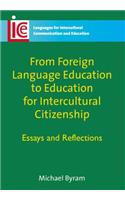 From Foreign Language Education to Education for Intercultural Citizenship