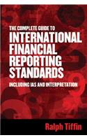 The Complete Guide to International Financial Reporting Standards