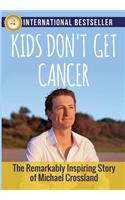 Kids Don't Get Cancer