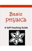 Basic Physics: A Self-Teaching Guide