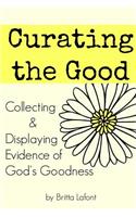 Curating the Good