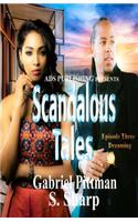 Scandalous Tales Episode 3