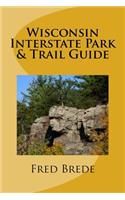 Wisconsin Interstate Park & Trail Guide
