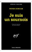 Je Suis Un Sournois: (A49379 Serie Noire 1)