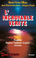 L'incroyable vérité
